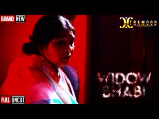 widow bhabi – 2022 – uncut hindi short film – xtramood